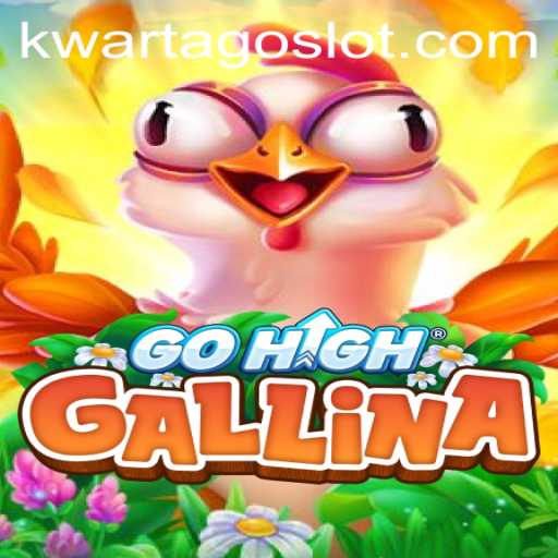 Discovering GoHighGallina: A Dive into the Thrilling World of KWARTAGO